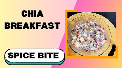 Chia Seeds Breakfast Recipe By Spice Bite By Sara