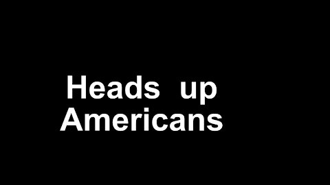 HEADS UP AMERICA!