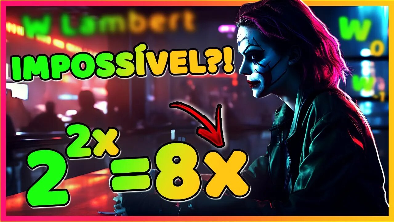 ( CONSEGUE??) QUAIS AS SOLUÇÕES DESSA EQUAÇÃO EXPONENCIAL 2²ˣ=8x | FUNÇÃO W DE LAMBERT