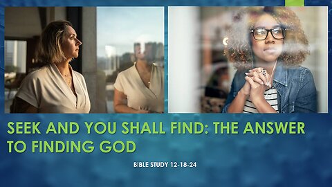 SEEK AND YOU SHALL FIND: THE ANSWER TO FINDING JESUS CHRIST NO MATTER WHERE YOU ARE.