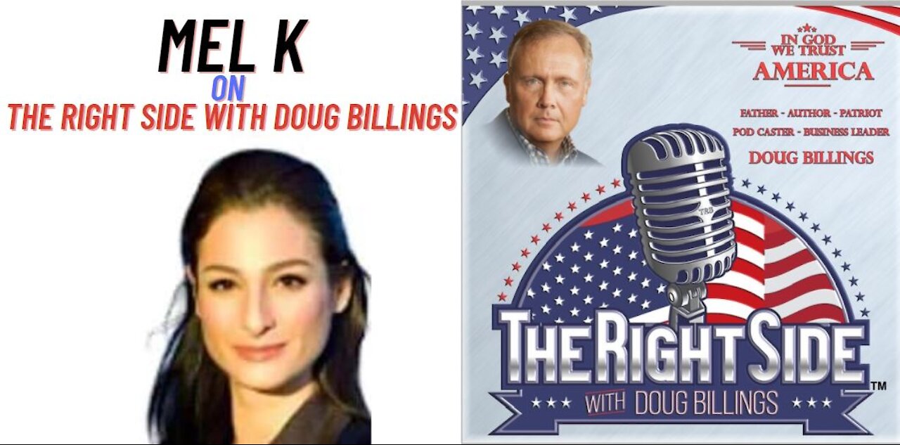 My Interview with Mel K on The Right Side with Doug Billings