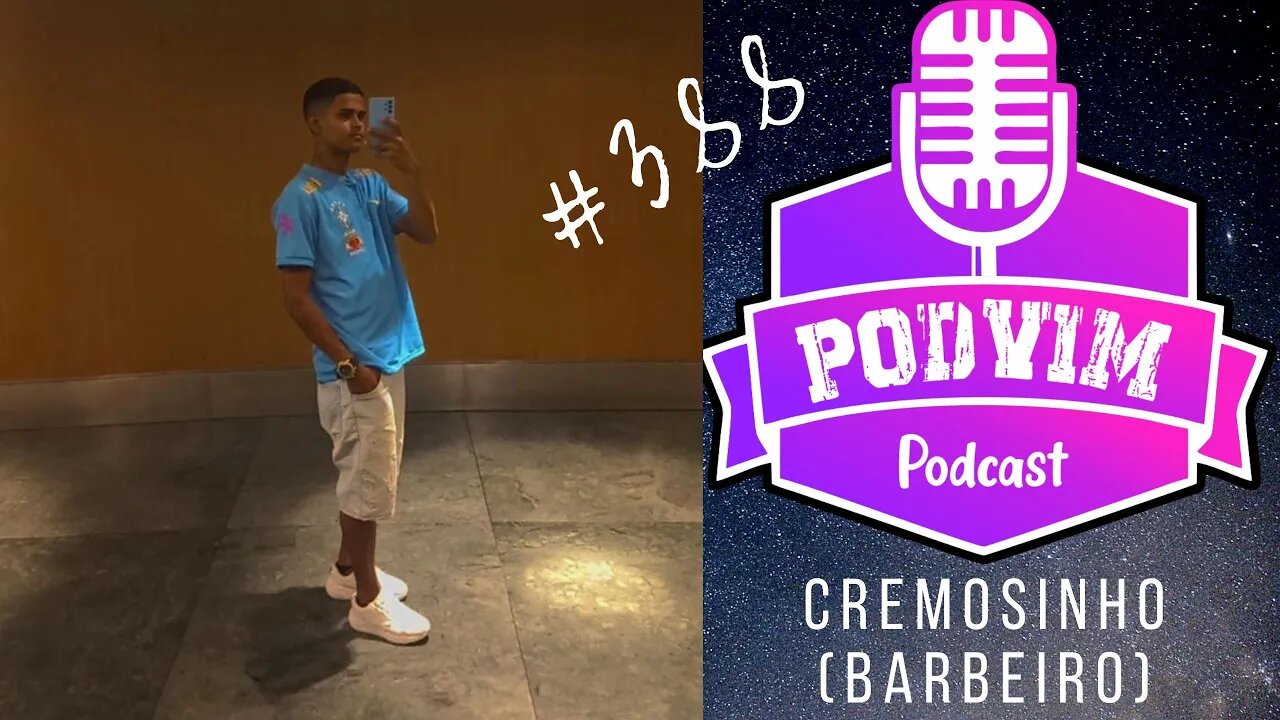 LIVE DE DÚVIDAS + CREMOSINHO [BARBEIRO OFICIAL DO CANAL] - PODVIM #388