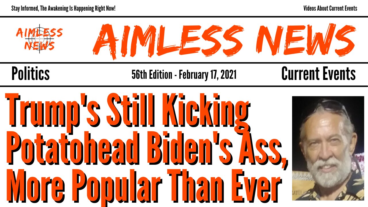 Trump's Still Kicking Potatohead Biden's Ass - More Popular Than Ever