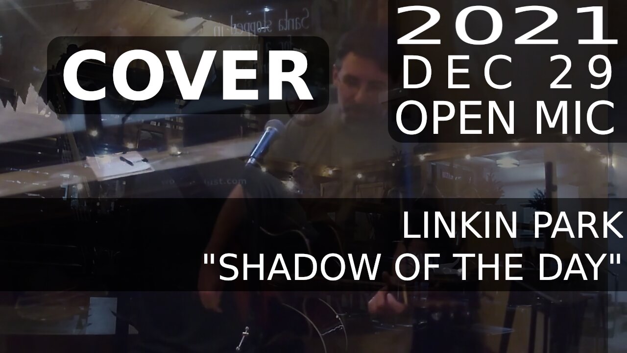 Linkin Park "Shadow of the Day" (World of Dust open mic cover)