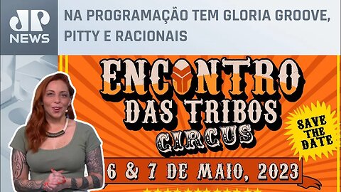 Festival “Encontro das Tribos" reúne diversidade no Anhembi em SP | Agenda Cultural