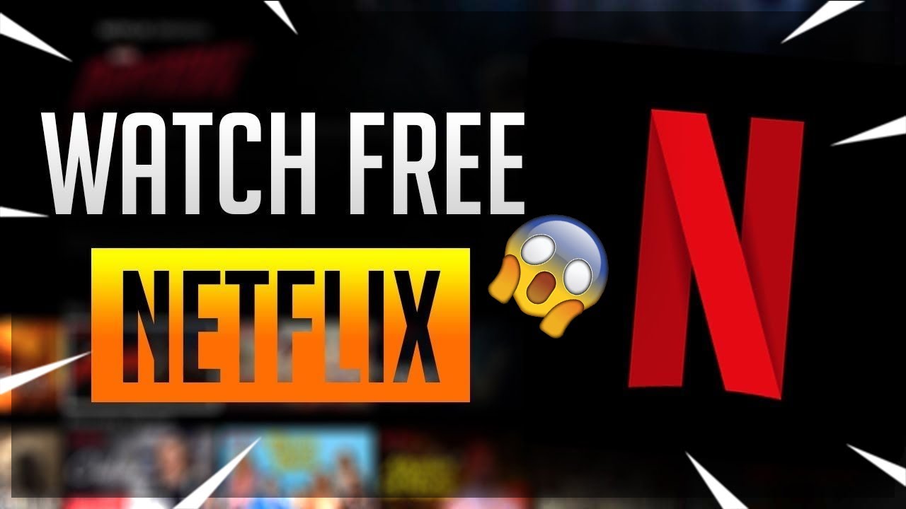 How to get netflix account free - netflix account free