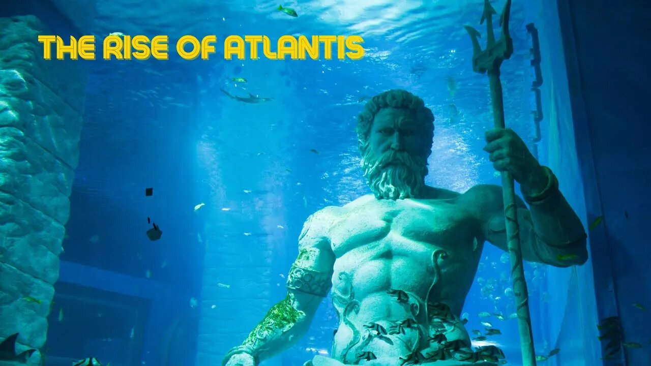 The Rise of Atlantis