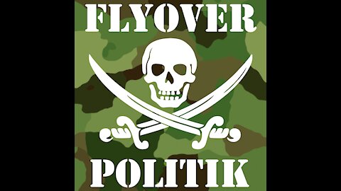 Flyover PolitiK Podcast 7-25-2021