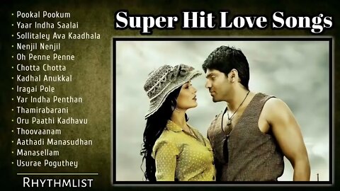 Super Hit Love Songs Tamil Hit Melody Songs Hit Tamil Songs Best New Hit Love Songs