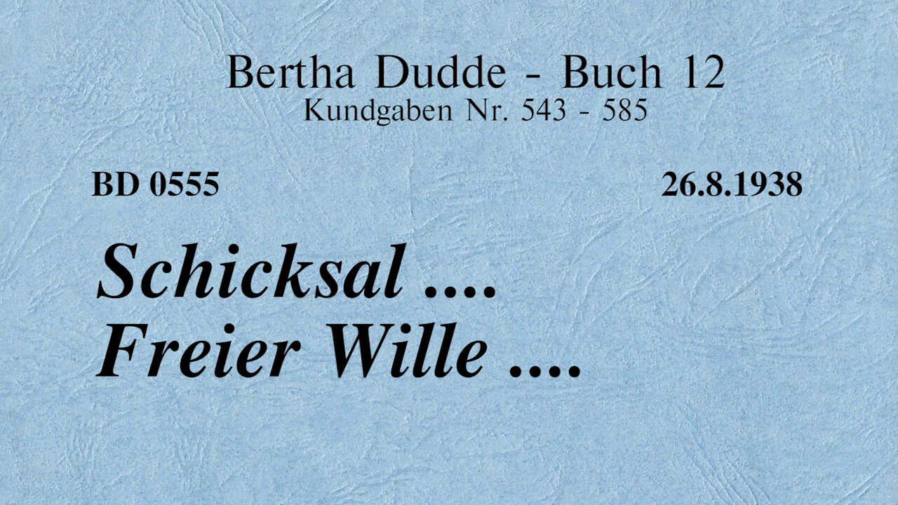 BD 0555 - SCHICKSAL .... FREIER WILLE ....