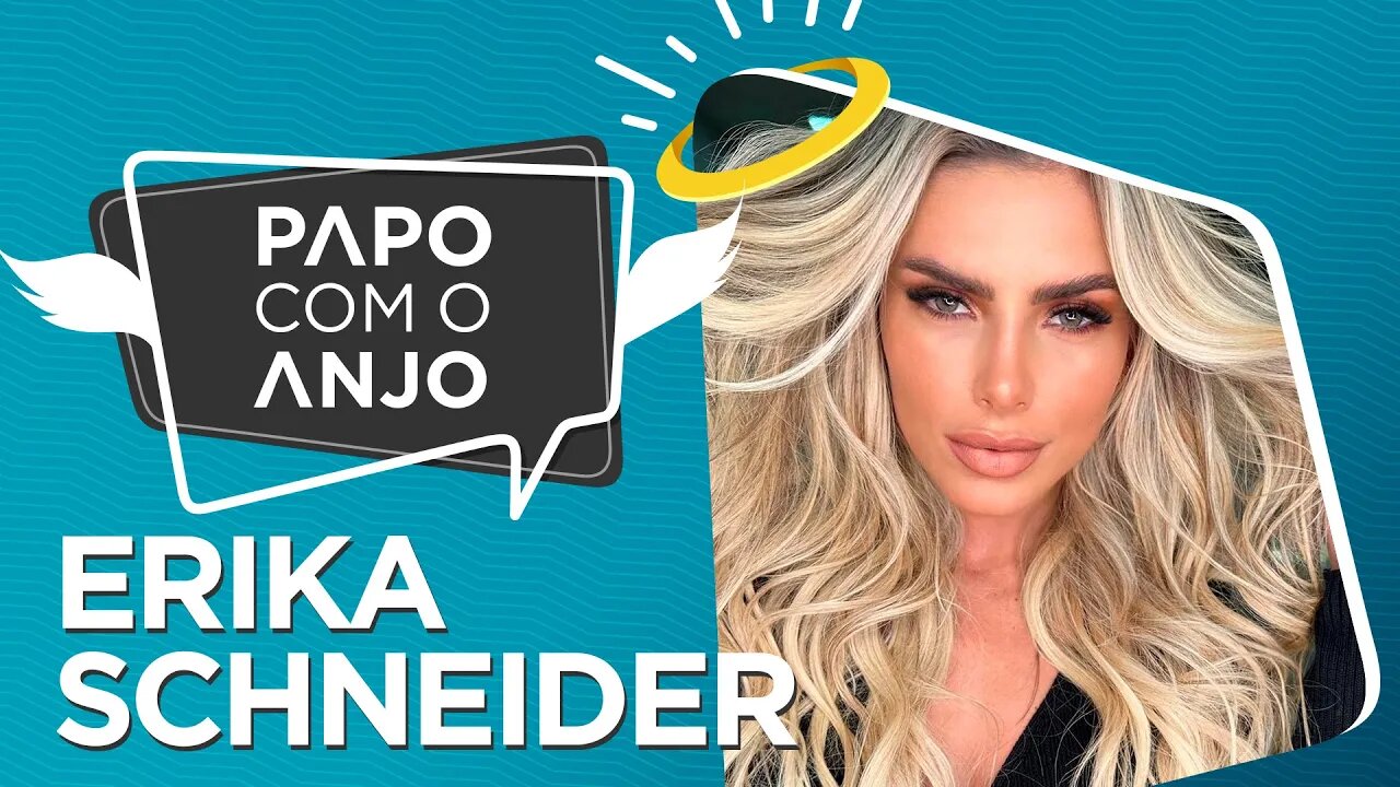 Erika Schneider: O DNA empreendedor com marca própria de cosméticos | PAPO COM O ANJO