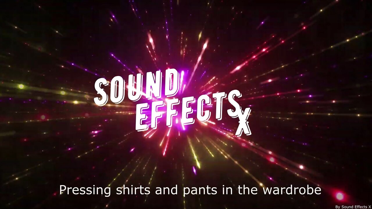 Pressing shirts and pants in the wardrobe [Sound Effects X]