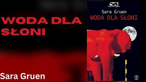 Woda dla słoni - Sara Gruen | Audiobook PL