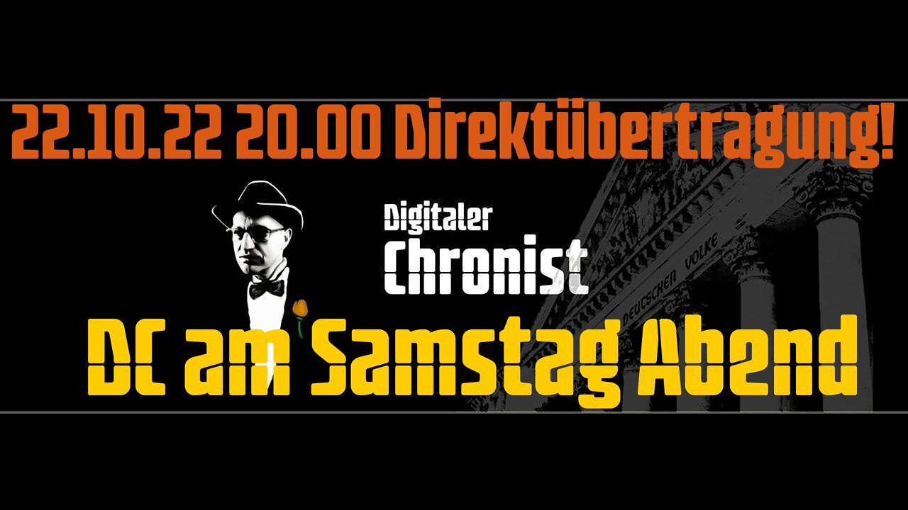 22.10.22 20.00 Direktübertragung! DC am Samstag Abend