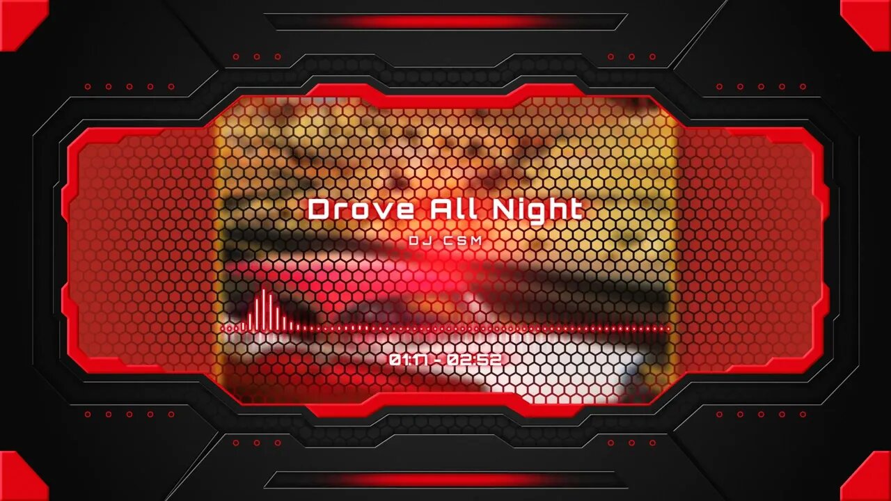 DJ CSM - Drove All Night