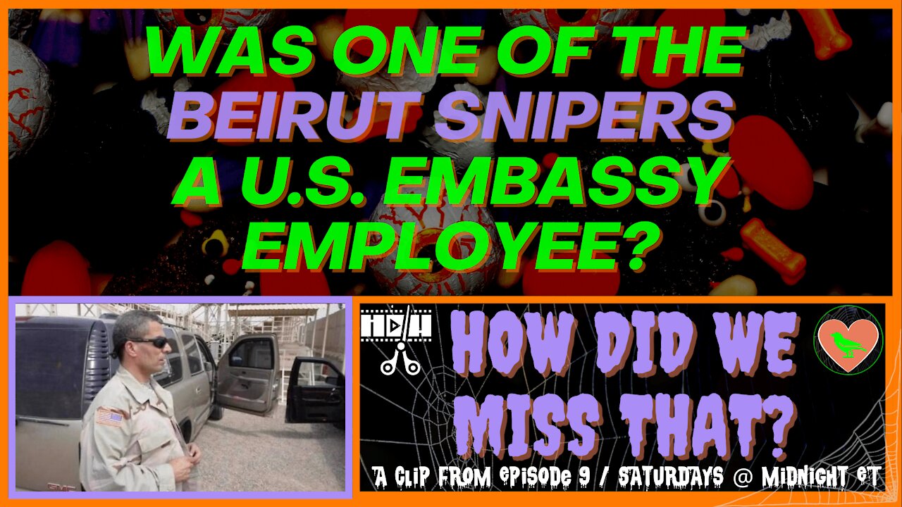 Was One of the Beirut Snipers an Employee of US embassy? [react] from "How Did We Miss That?" Ep 09