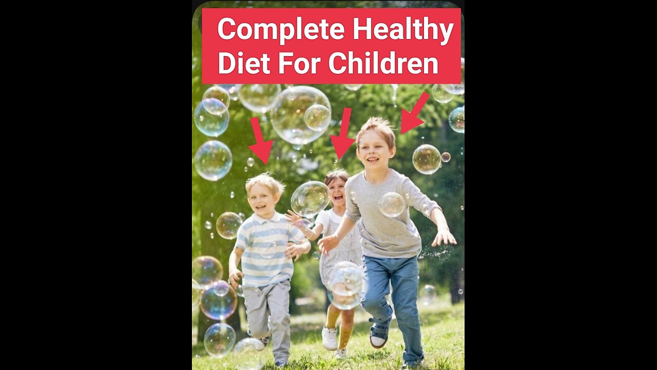 Complete Healthy Dite for children