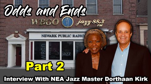 Dorthaan Kirk | PART 2 NEA Jazz Master and First Lady Of Jazz At Newark's WBGO (Ep. 49)