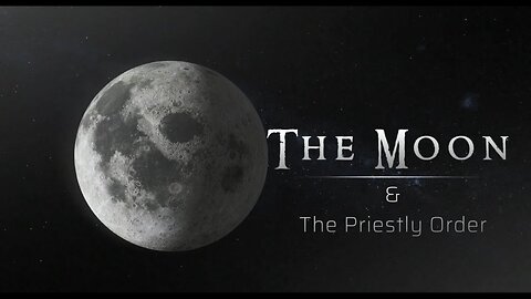 The Moon & the Priestly Order