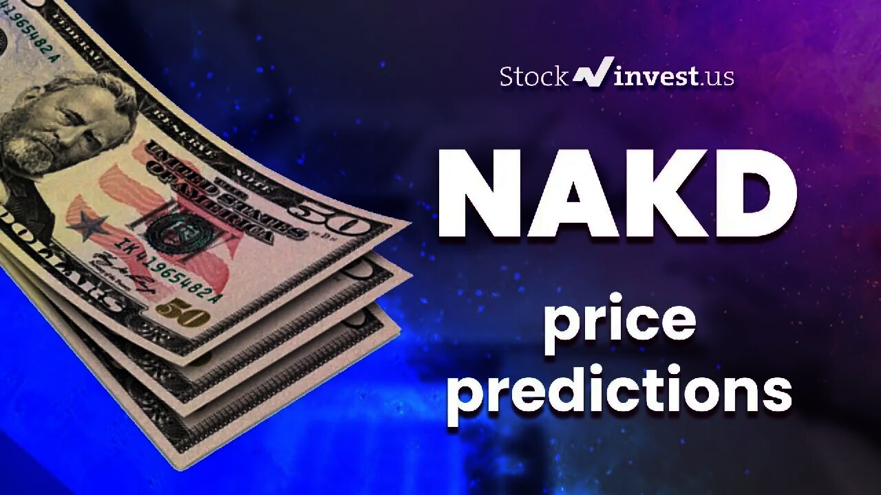 NAKD Price Predictions - Naked Brand Group Stock Analysis for Monday