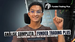 Mesa Proprietária Funded Trading PLUS - Vale a pena? Opinião de um Trader Funded 🔥