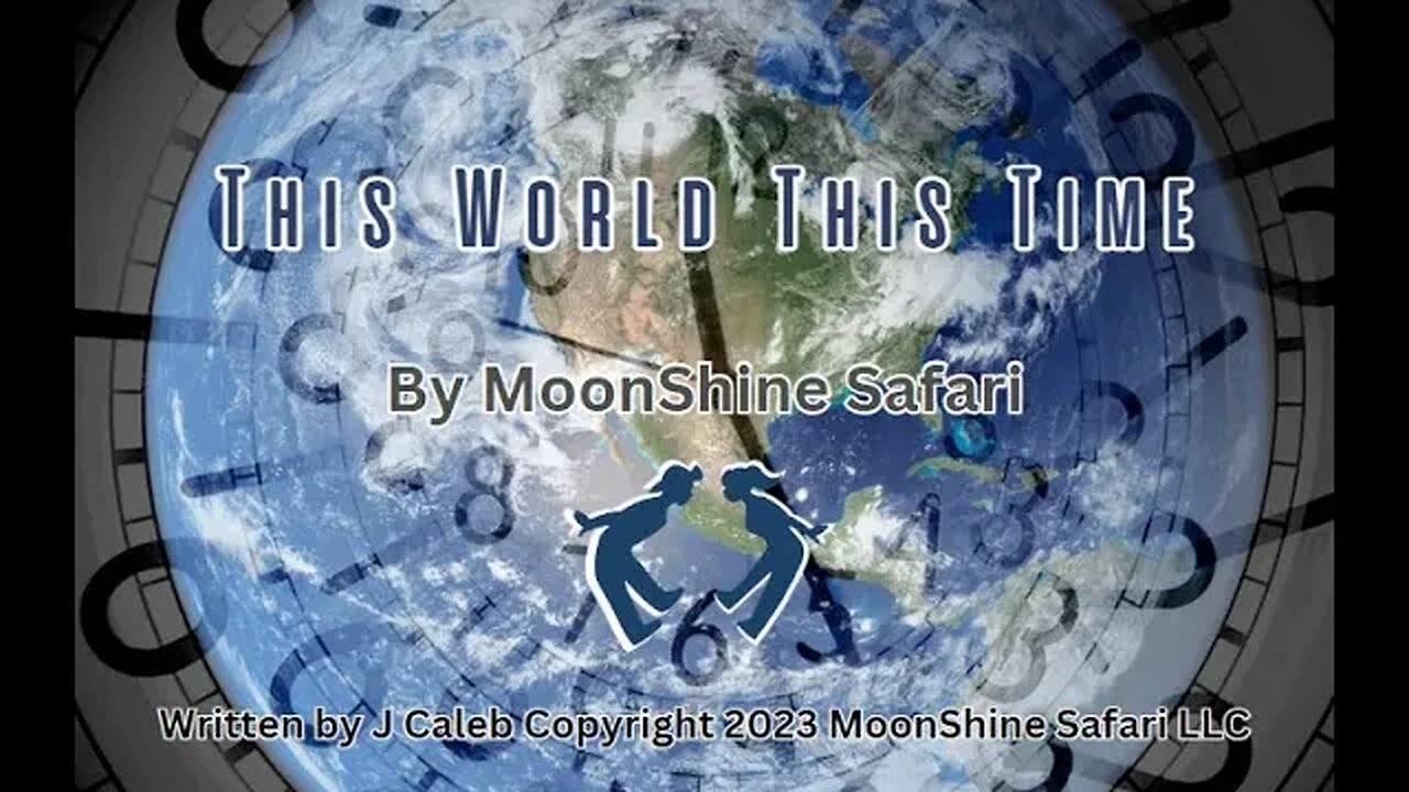 This World This Time by MoonShine Safari