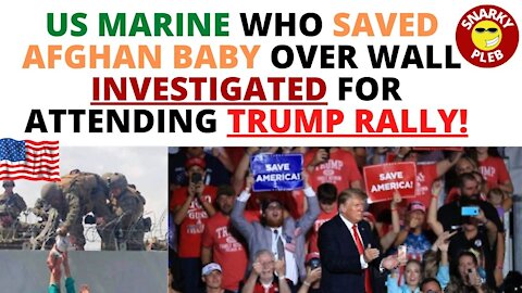 US Marine That Saved Afghan Baby Now Under Military Investigation For Attending Trump Rally