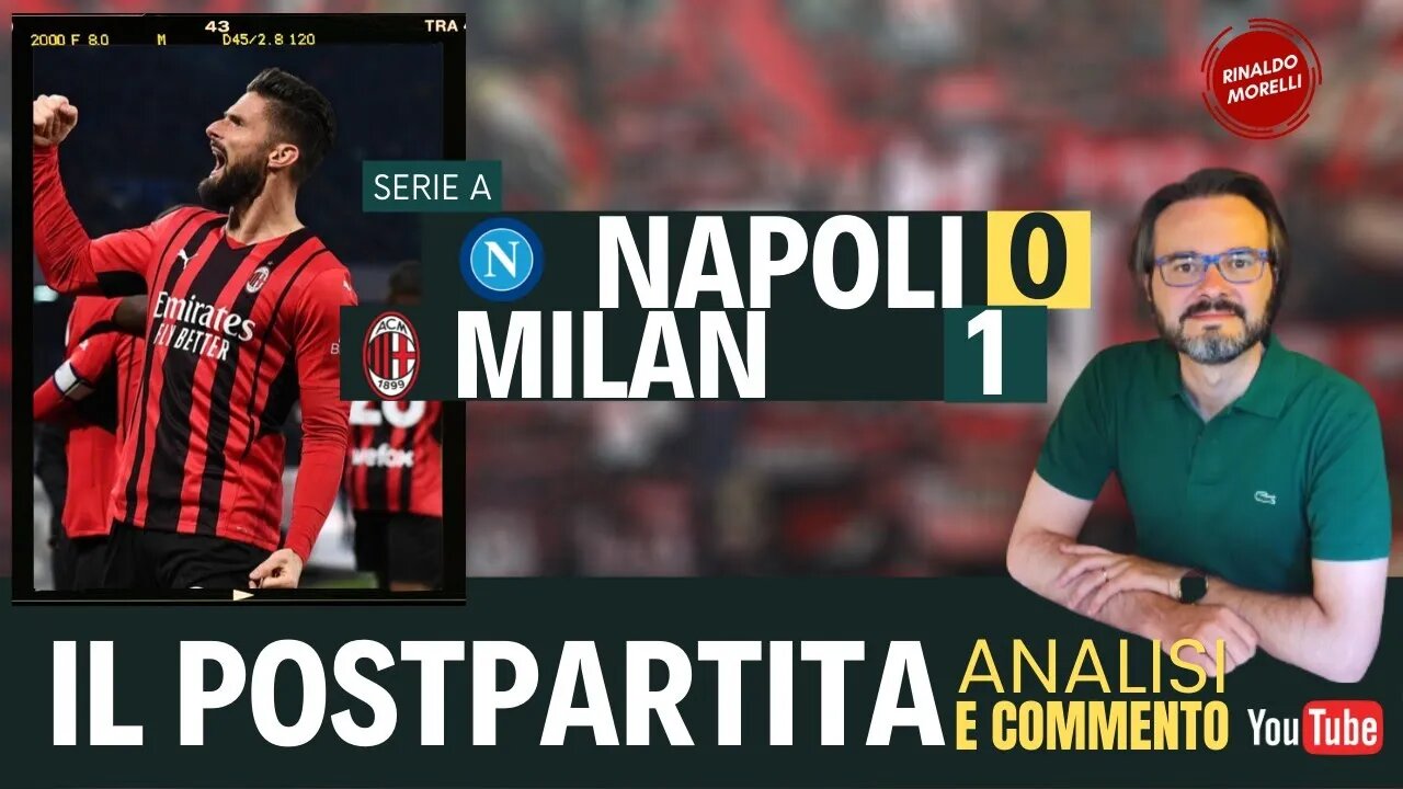 NAPOLI-MILAN 0-1, miglior prova della stagione! Il postpartita 06.03.2022