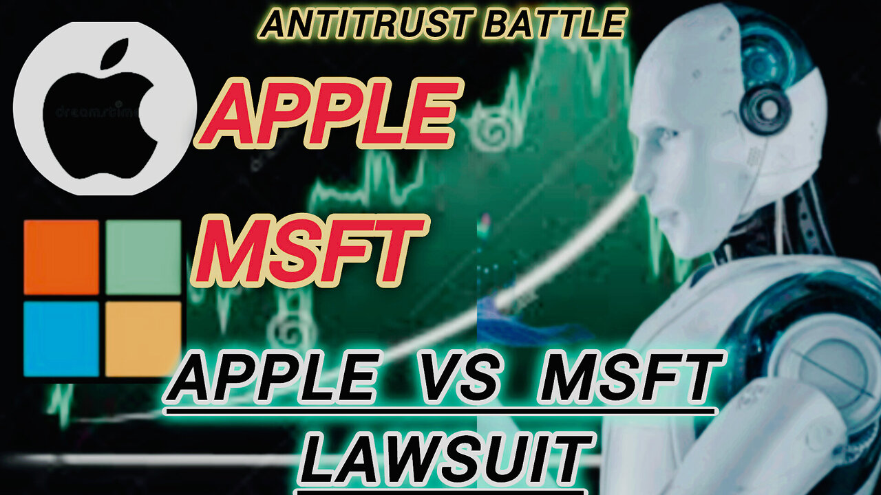 Apple Antitrust Lawsuit: Microsoft and apple stock price impact #aap