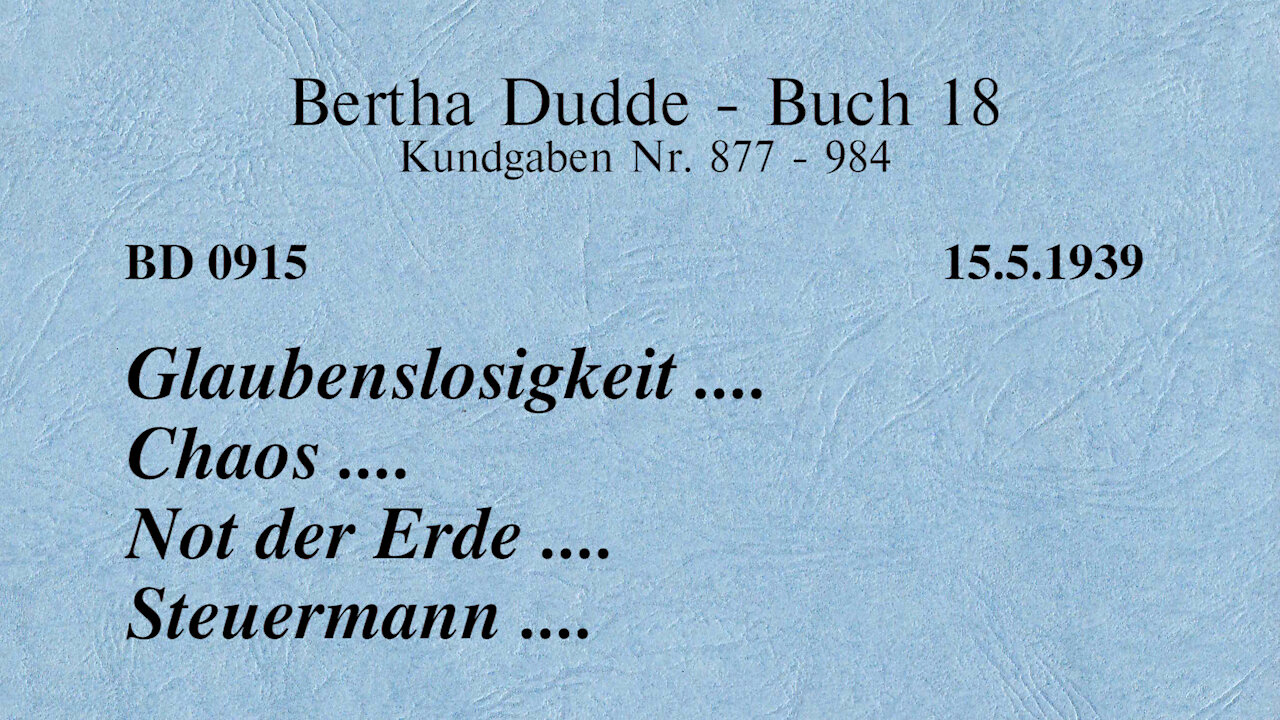 BD 0915 - GLAUBENSLOSIGKEIT .... CHAOS .... NOT DER ERDE .... STEUERMANN ....