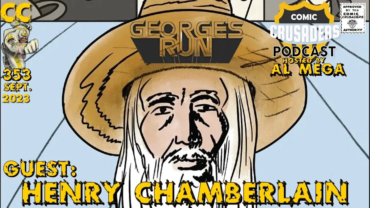 Comic Crusaders Podcast #353 - Henry Chamberlain
