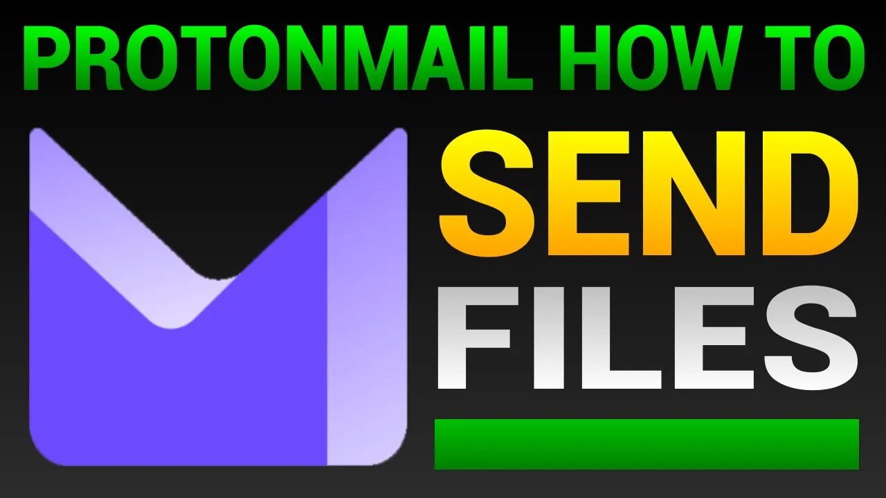 How To Send Files With Proton Mail - Send Big Files Up To 10GB