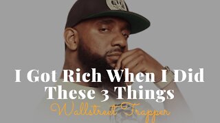 Tom Bilyeu, I Got Rich When I Did These 3 Things Wallstreet Trapper