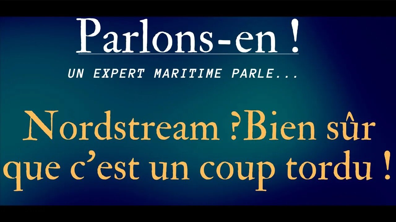 PARLONS EN ! (1) Bertrand Sciboz: "Nordstream ? Bien sur que c'est un coup tordu !"