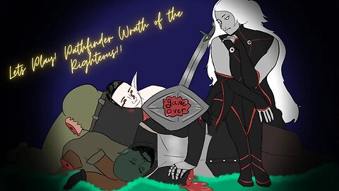 Lets Play Pathfinder WotR #27! How much scum could a save scum save if a save scum could save scum!?