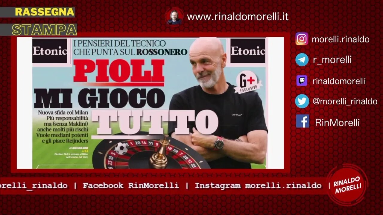 Rassegna Stampa 3.7.2023 #396 - PIOLI e il MILAN "muscolare". Lukaku-Inter e Roma-Frattesi