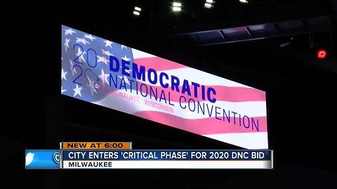 Milwaukee enters critical phase to land 2020 DNC