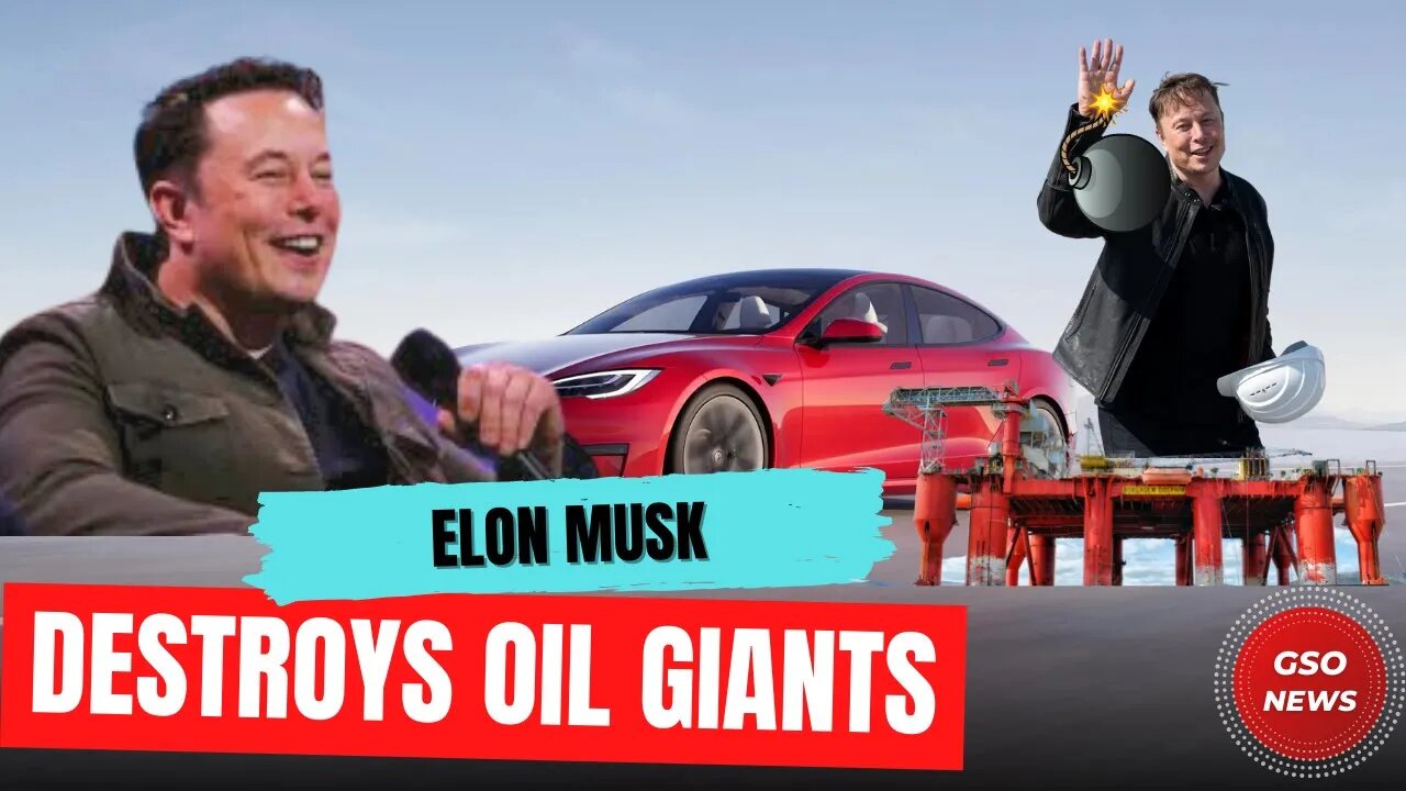 ELON MUSK DESTROYS OIL GIANTS—With Easy Solution to World's Energy Problem