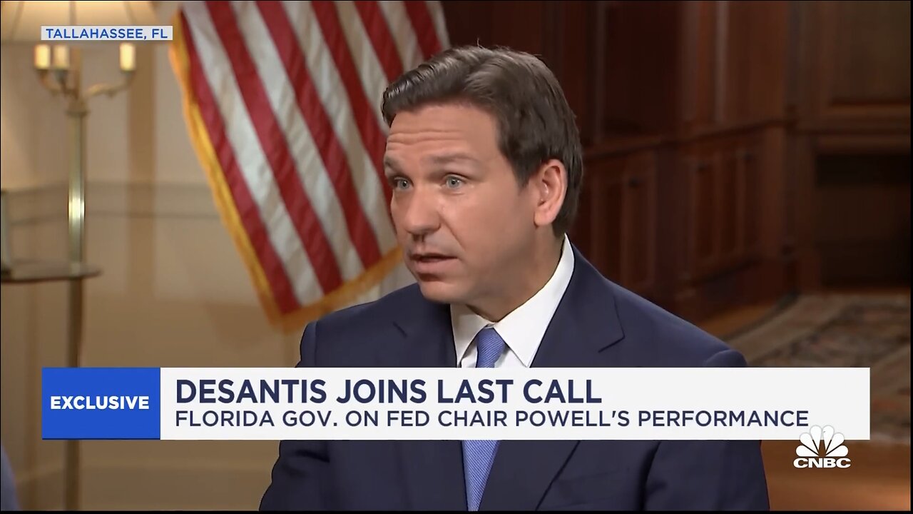 Gov. DeSantis Weighs In Fed Chair Powell