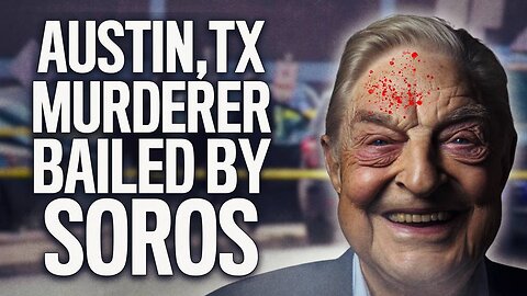 Soros Organization Releases Spree Killer Who Goes On To Murder 6