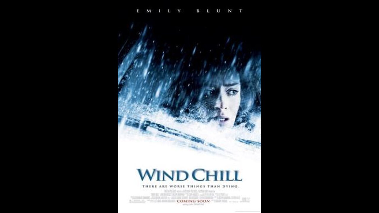 Trailer - Wind Chill - 2007