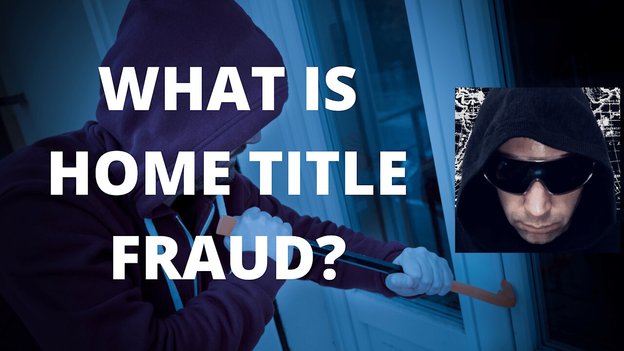 What is Home Title Fraud? : Simply Explained!