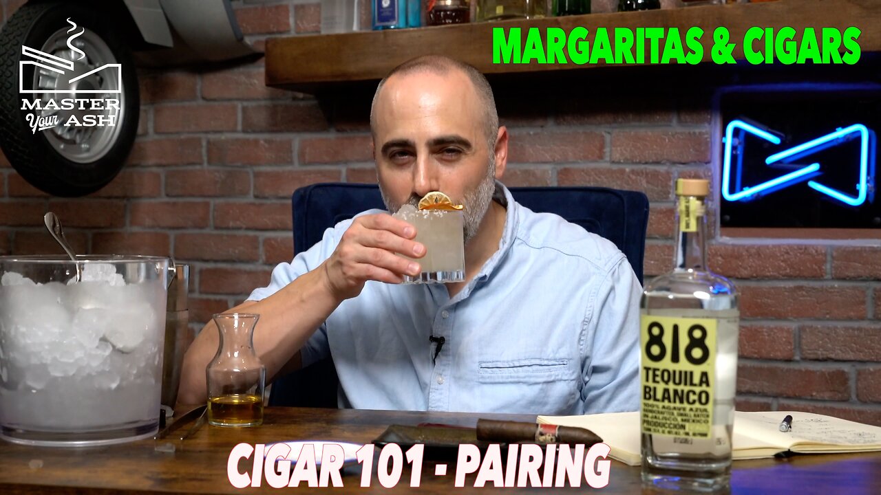 Cigar 101 - Pairing A Margarita & Cigar