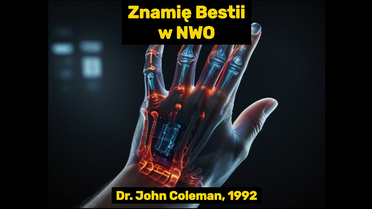 Dr John Coleman o "Znamieniu Bestii"