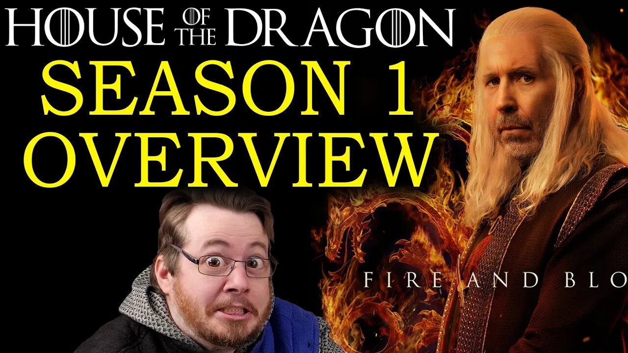 MASTERFUL, House of the Dragon SEASON 1 overview.