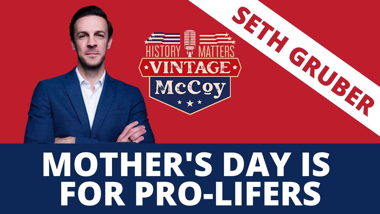 Mother's Day is For Pro-Lifers (Continued)