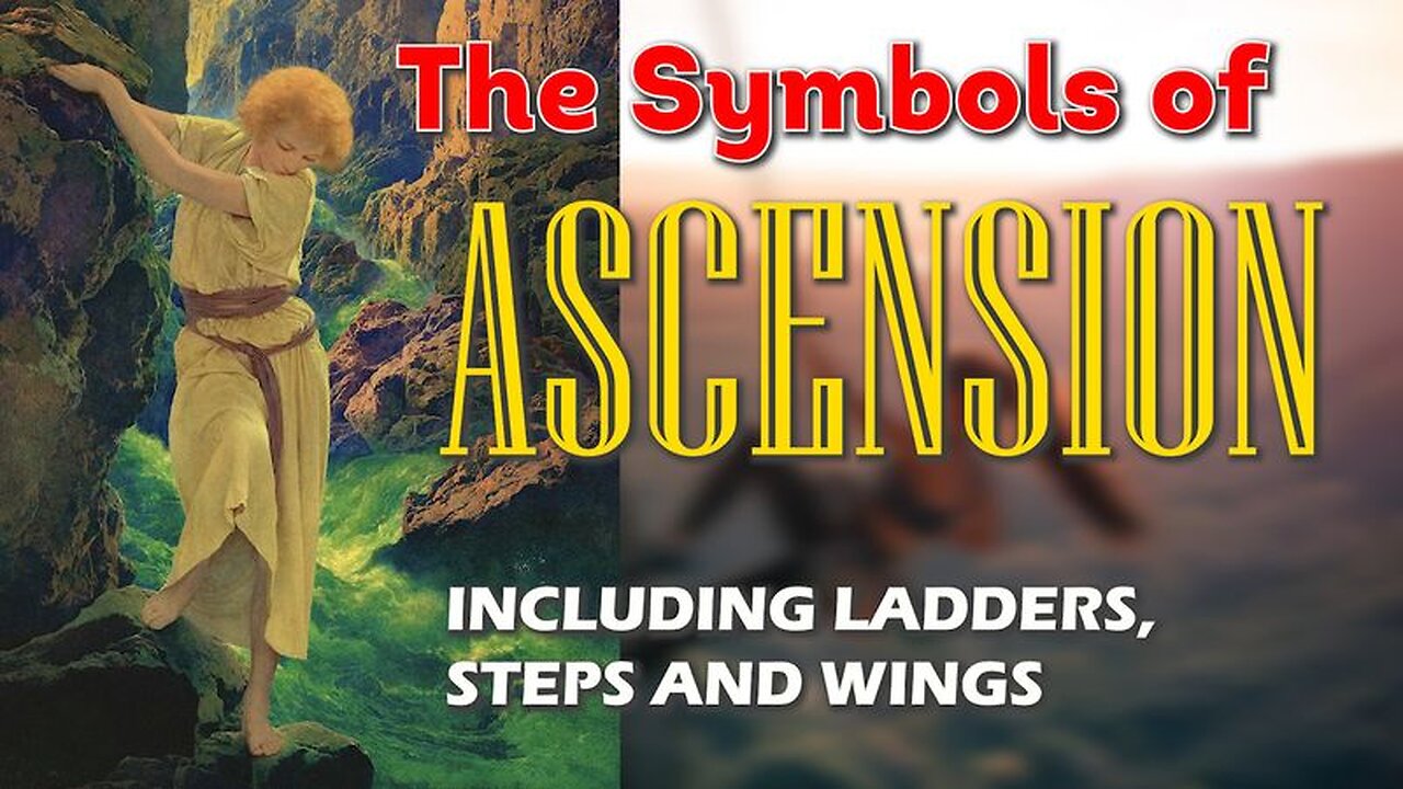 The Symbols of Ascension including ladders, steps and wings