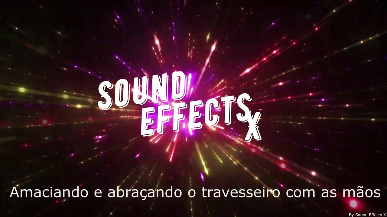 Amaciando e abraçando o travesseiro com as mãos [Sound Effects X]