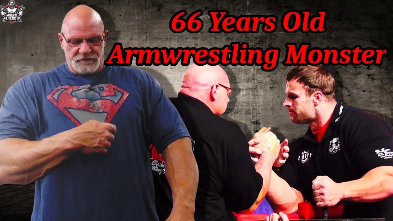 Armwrestling Behemoth | 66 Year Old Armwrestling Legend