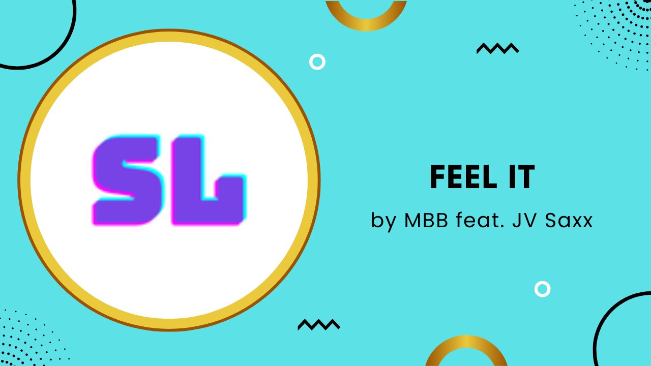 Feel It by MBB feat JV Saxx - No Copyright Music